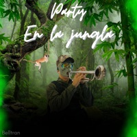PARTY EN LA JUNGLA 1 - Single - Belltran