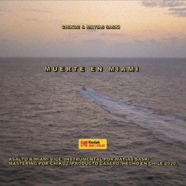 Muerte en Miami (feat. Matías Saski) CHIKOZ
