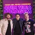 Quem Teria Coragem