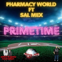 PrimeTime (feat. Tha Salmex) - Single - Pharmacy World