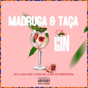 Madruga e Taça de Gin