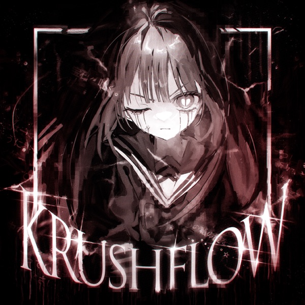 KRUSHFLOW - Single