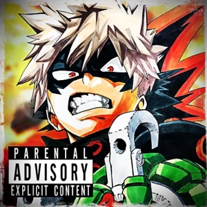 Bakugo Rap  Blow up  (feat. KingzLegacy)