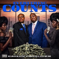 Everything Counts (feat. Greazo & Lil Dude) - Single - Karizmatik