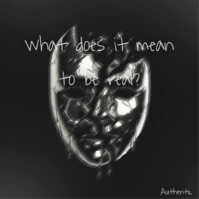 What does it mean to be real?
