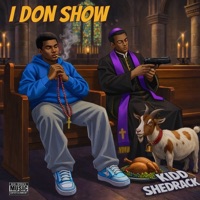 I Don Show - Single - Kidd shedrack