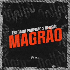 Estraga Paredão 3 Versão Magrão (feat. Mc Gw, Mc Magrinho & MC Yuri) DJ Jhow ZS
