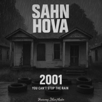 You Can't Stop The Rain (feat. Marc Andre) - Single - SAHN HOVA