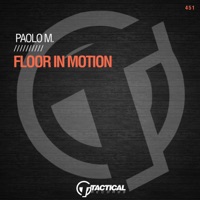 Floor In Motion - Single - Paolo M.