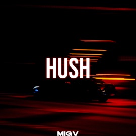 Hush MIGV