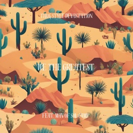 We The Greatest (feat. Mav of Sol Camp) Thug Style Devastation