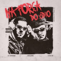 Na Força do Ódio - Single - DJ HUNCHER, Corleone & Mc GW