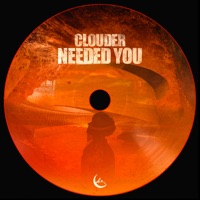 NEEDED U - Single - CLOUDER