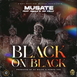 Black On Black (feat. Jemax & Jay Kelly) - Single
