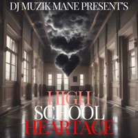 High School Heartace - Single - DJ Muzik Mane