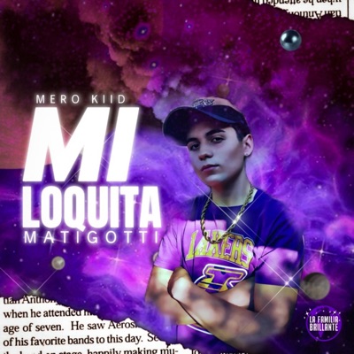 Mi Loquita (feat. MatiGottii) - Single