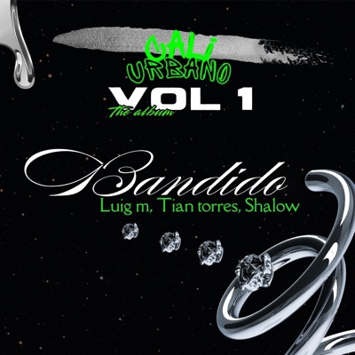 BANDIDO (Vol.1) (feat. Luig-M, Tian Torres & Shalow) - Single