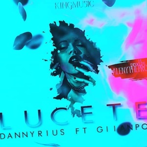 Lucete (feat. Giianpo) - Single