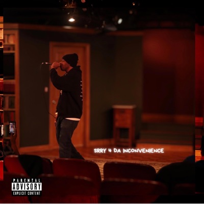 Srry 4 Da Inconvenience - EP