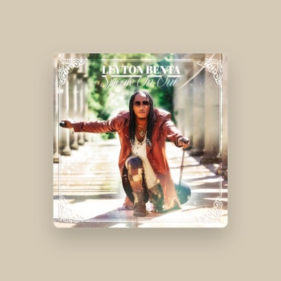 Listen to Leyton Benta, watch music videos, read bio, see tour dates & more!