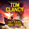 Tom Clancy Defense Protocol (Unabridged) - Brian Andrews & Jeffrey Wilson