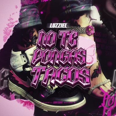 NO TE PONGAS TACOS - Single