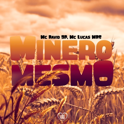 Minero Mesmo - Single