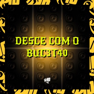 Desce Com o Buc3T40 (feat. DJ Lil Beat & MC Jenny Jenny)