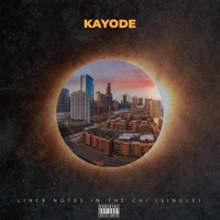 Liner Notes in the Chi (Single) - Single - Kayode