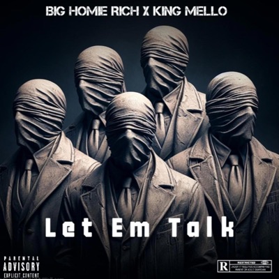 Let Em Talk (feat. King Mello) - Single