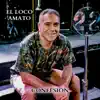 El Loco Amato - Confesión