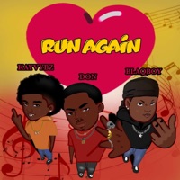 Run Again (feat. Blaqboy & Kayvybz) - Single - D.O.N
