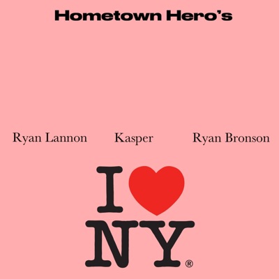 Hometown Hero's (feat. Kasper & Ryan Bronson) - Single