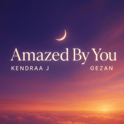 Amazed By You (feat. Gezan Kengga) - Single