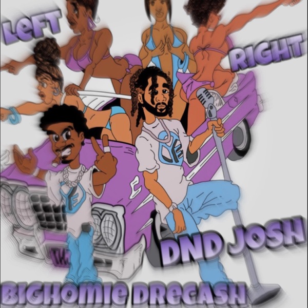 Left Right (feat. Big Homie DreCash)