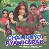 Chal Doyo Pyar Karab - Single - Yasin Mastana & Jyoti Sahu
