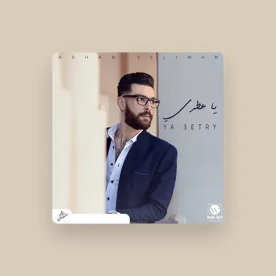 Listen to Adham Seliman, watch music videos, read bio, see tour dates & more!