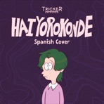 Hai Yorokonde (Spanish Cover) - Single
