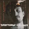 Cole Barnhill - Everything You Hate