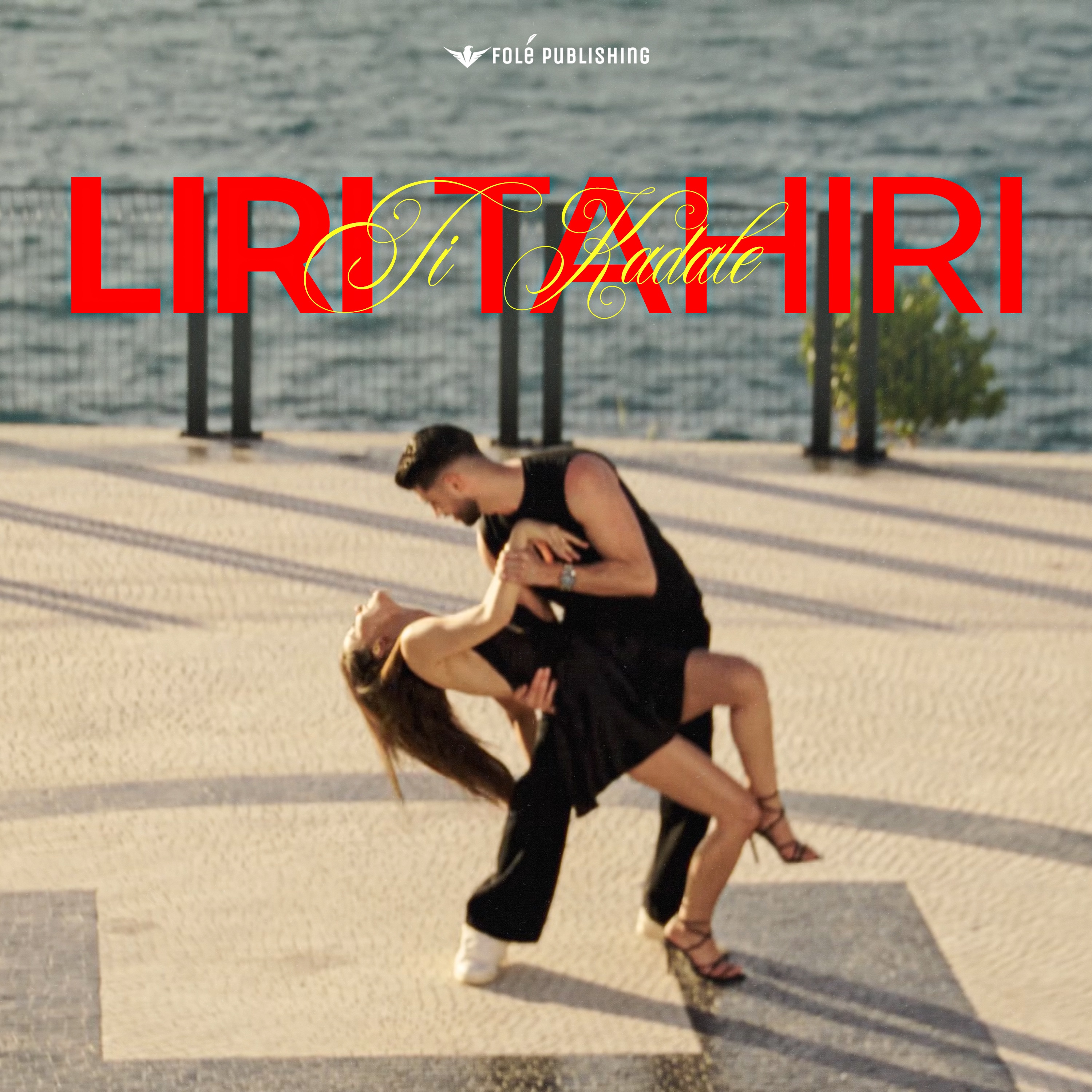 LIRI TAHIRI - LIRI - TI KADALE