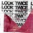 Look Twice