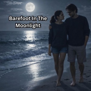 Barefoot In The Moonlight - Single