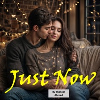 Just Now - Single - Shakeel Ahmed