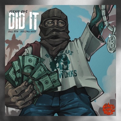 Did it (feat. Cass 11th & Deestro Keed) - Single