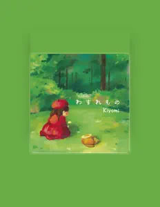 KIYOMI을(를) 듣고, 뮤직 비디오를 보고, 약력을 읽고, 투어 일정 등을 확인하세요!