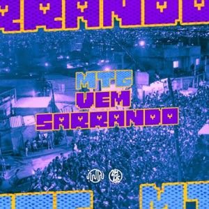 Mtg Vem Sarrando (feat. Mc gk da norte & Dj Pg Da Inestan)