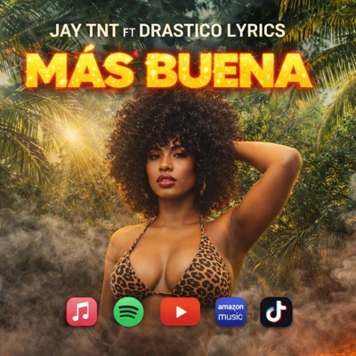 MÁS BUENA (feat. Drástico lyrics) - Single