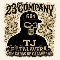 Con Caras De Calaveras (feat. Talavera) - Single - 23 Company
