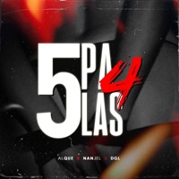 5 Pa Las 4 (feat. km Music, Nanjel & DGL Daniels) - Single - Alquemusic