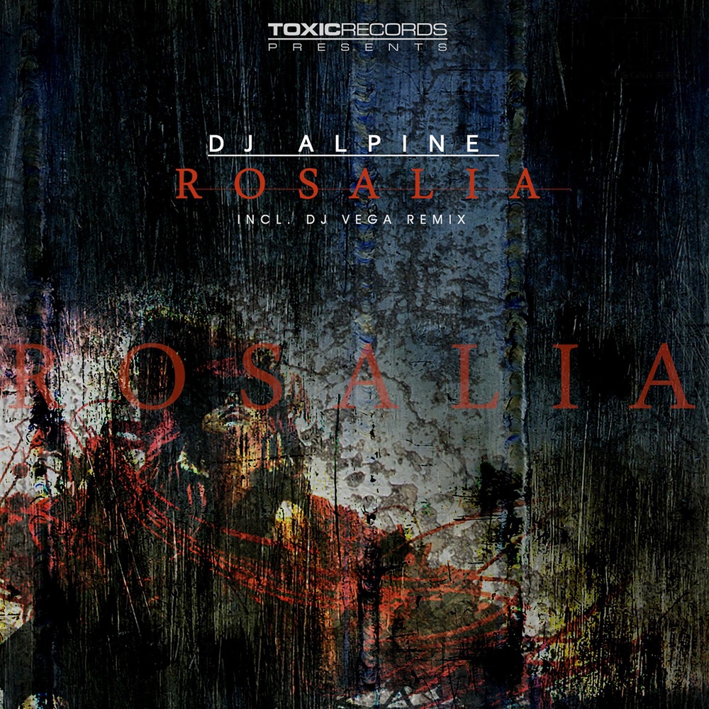 Обложка альбома «Rosalia - Single» — DJ Alpine